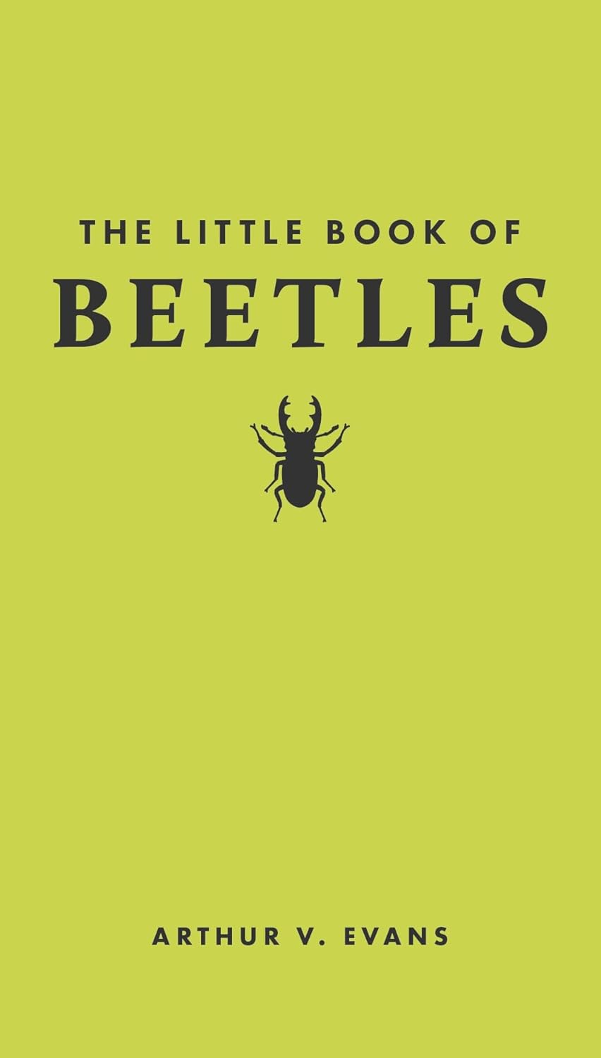 Princeton University Press’ “The Little Book of Beetles” by Arthur V. Evans